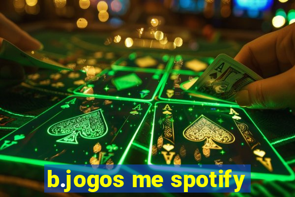 b.jogos me spotify